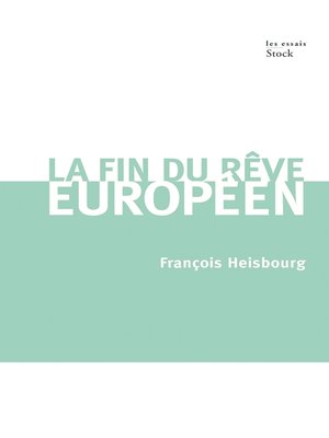 cover image of La fin du rêve européen